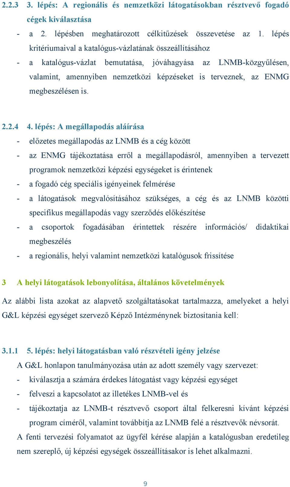 megbeszélésen is. 2.2.4 4.