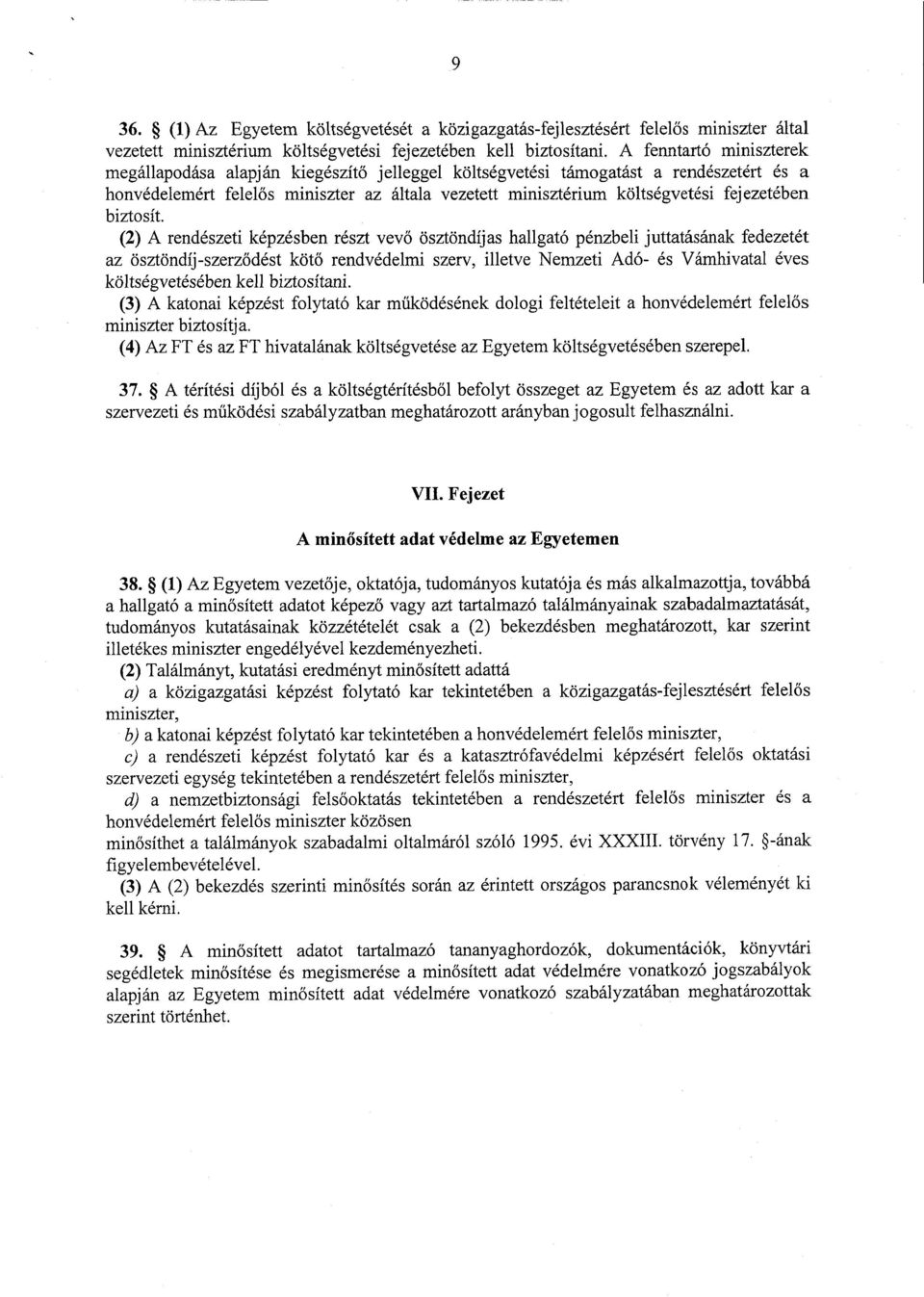 fejezetébe n biztosít.