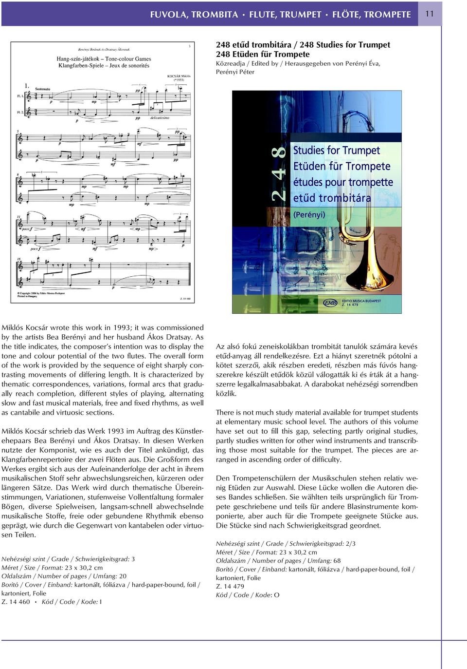 As the title indicates, the composer s intention was to display the tone and colour potential of the two flutes.