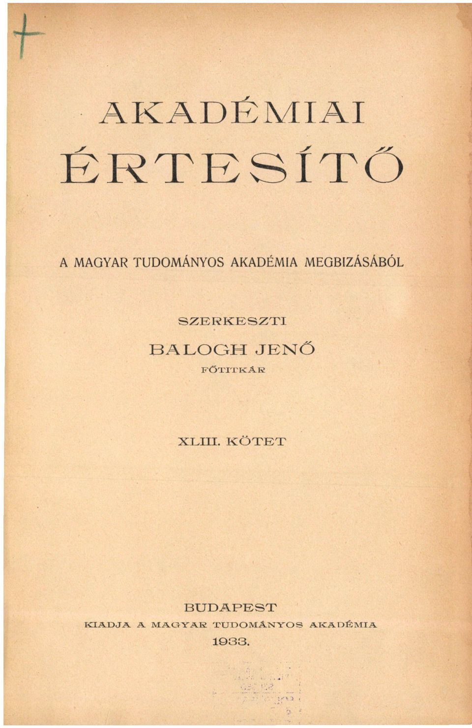 SZERKESZTI BALOGH JENŐ F Ő T I T K Á R