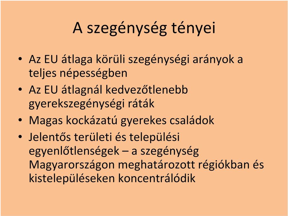 kockázatú gyerekes családok Jelentős területi és települési