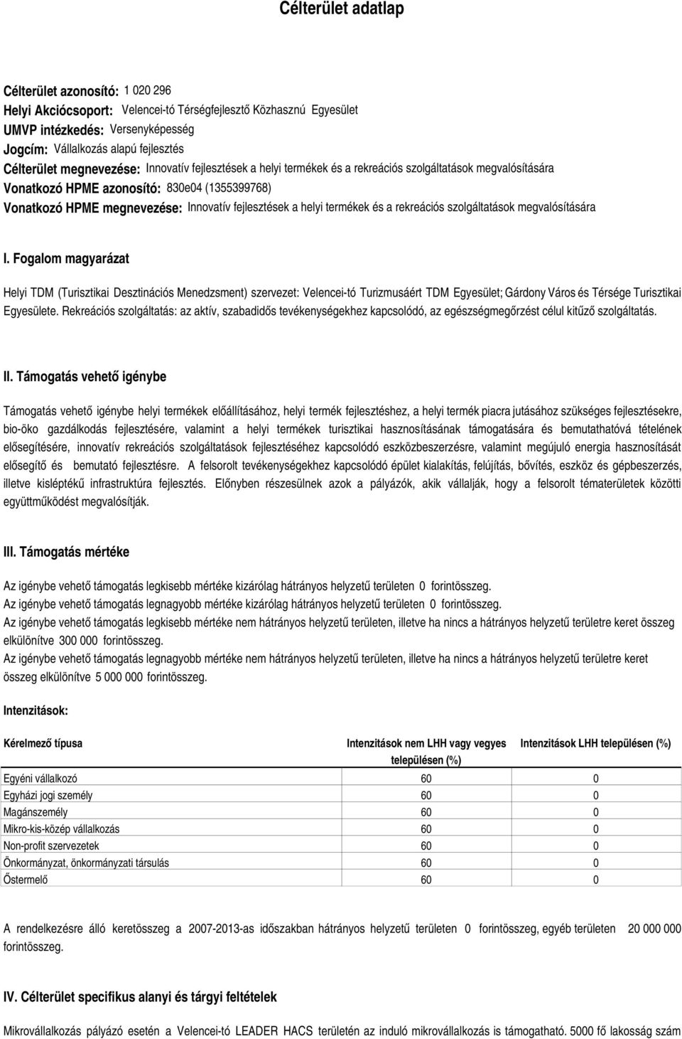 helyi termékek és a rekreációs szolgáltatások megvalósítására I.