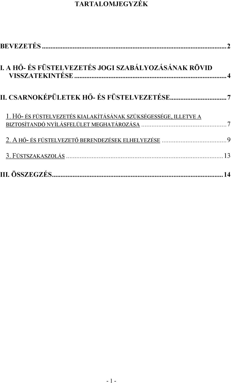 CSARNOKÉPÜLETEK HŐ- ÉS FÜSTELVEZETÉSE...7 1.