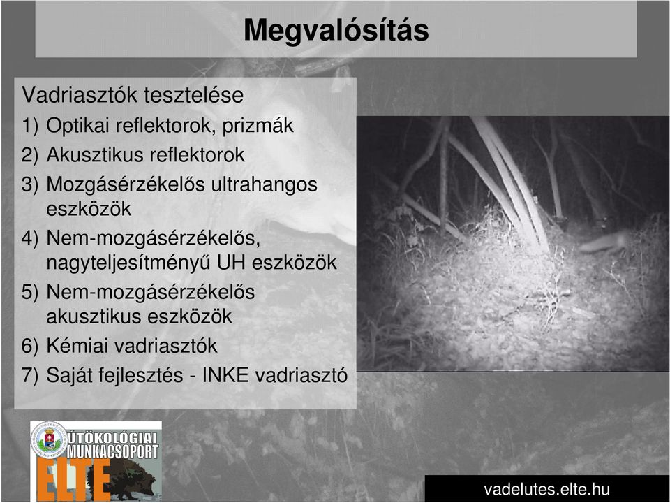 Nem-mozgásérzékelős, nagyteljesítményű UH eszközök 5)