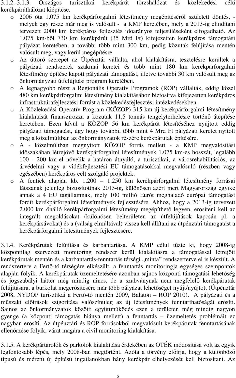 idarányos teljesüléseként elfogadható. Az 1.