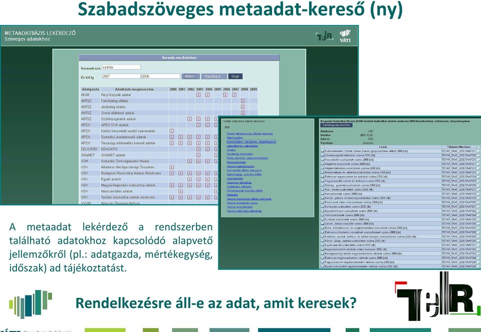 alapvető jellemzőkről (pl.