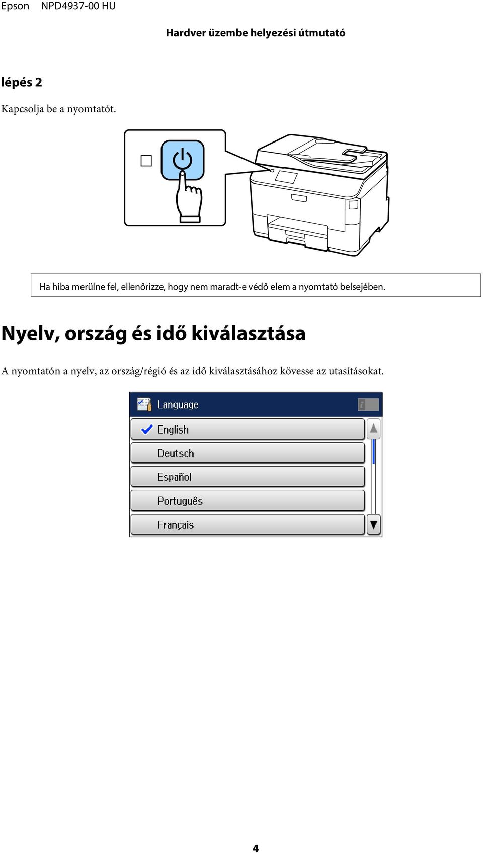 elem a nyomtató belsejében.