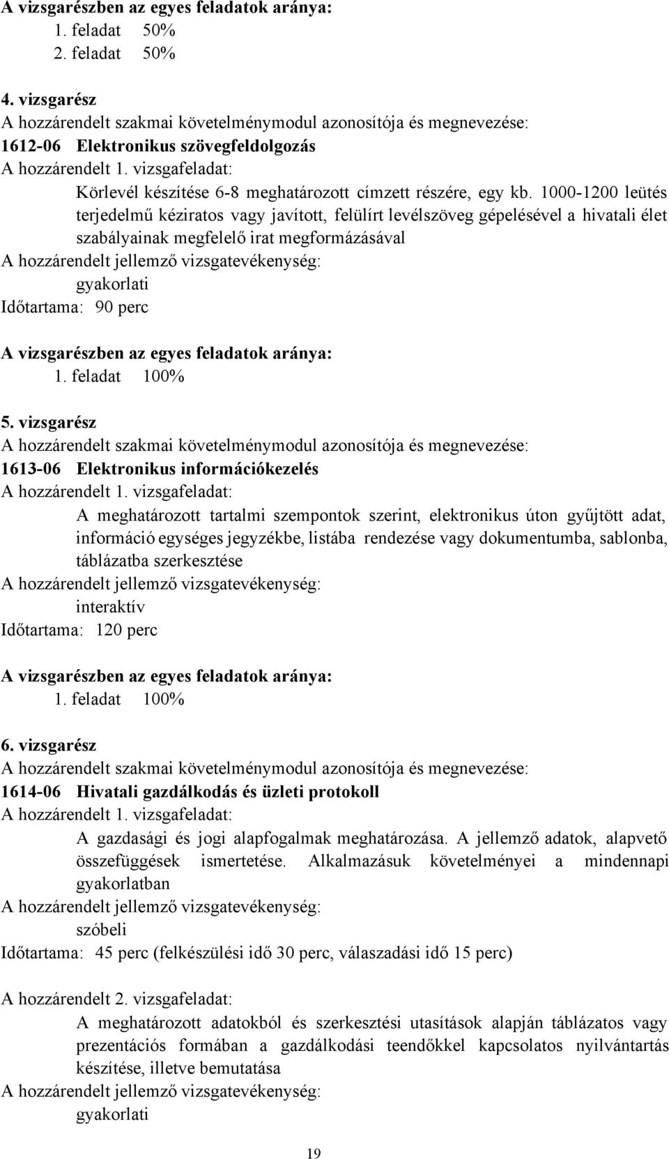 vizsgafeladat: Körlevél készítése 6-8 meghatározott címzett részére, egy kb.