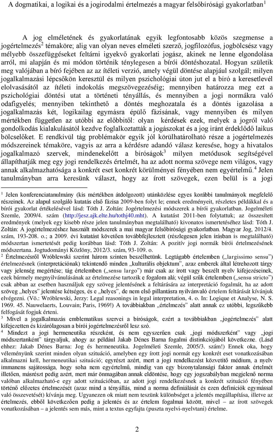 a bírói döntéshozatal.