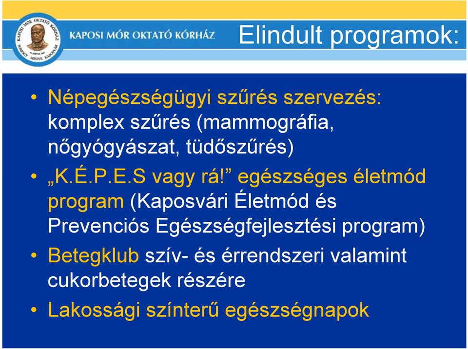 egészséges életmód program (Kaposvári Életmód és Prevenciós