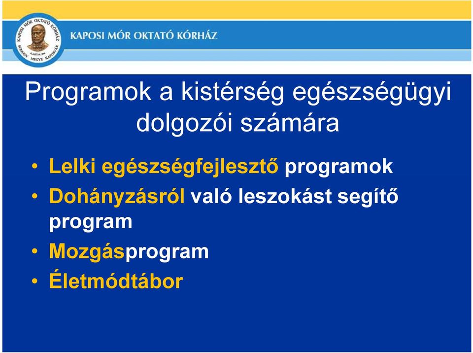 egészségfejlesztı programok