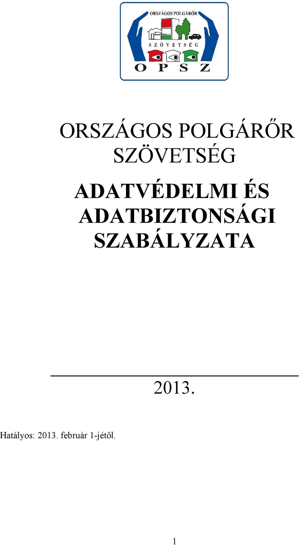 ADATBIZTONSÁGI SZABÁLYZATA