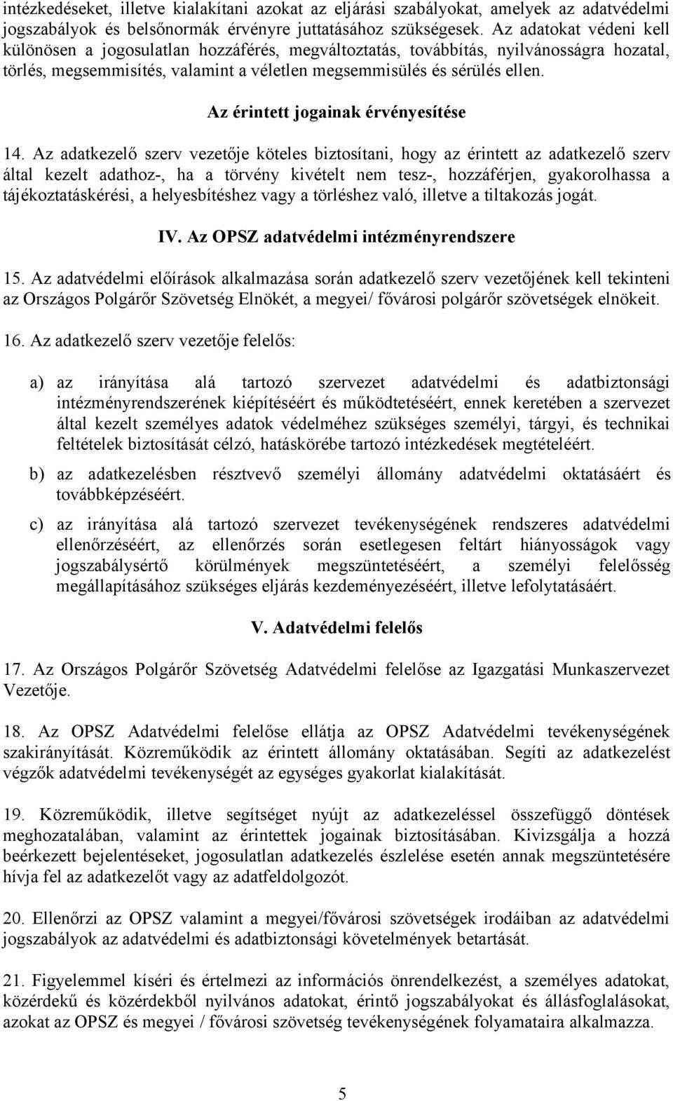 Az érintett jogainak érvényesítése 14.