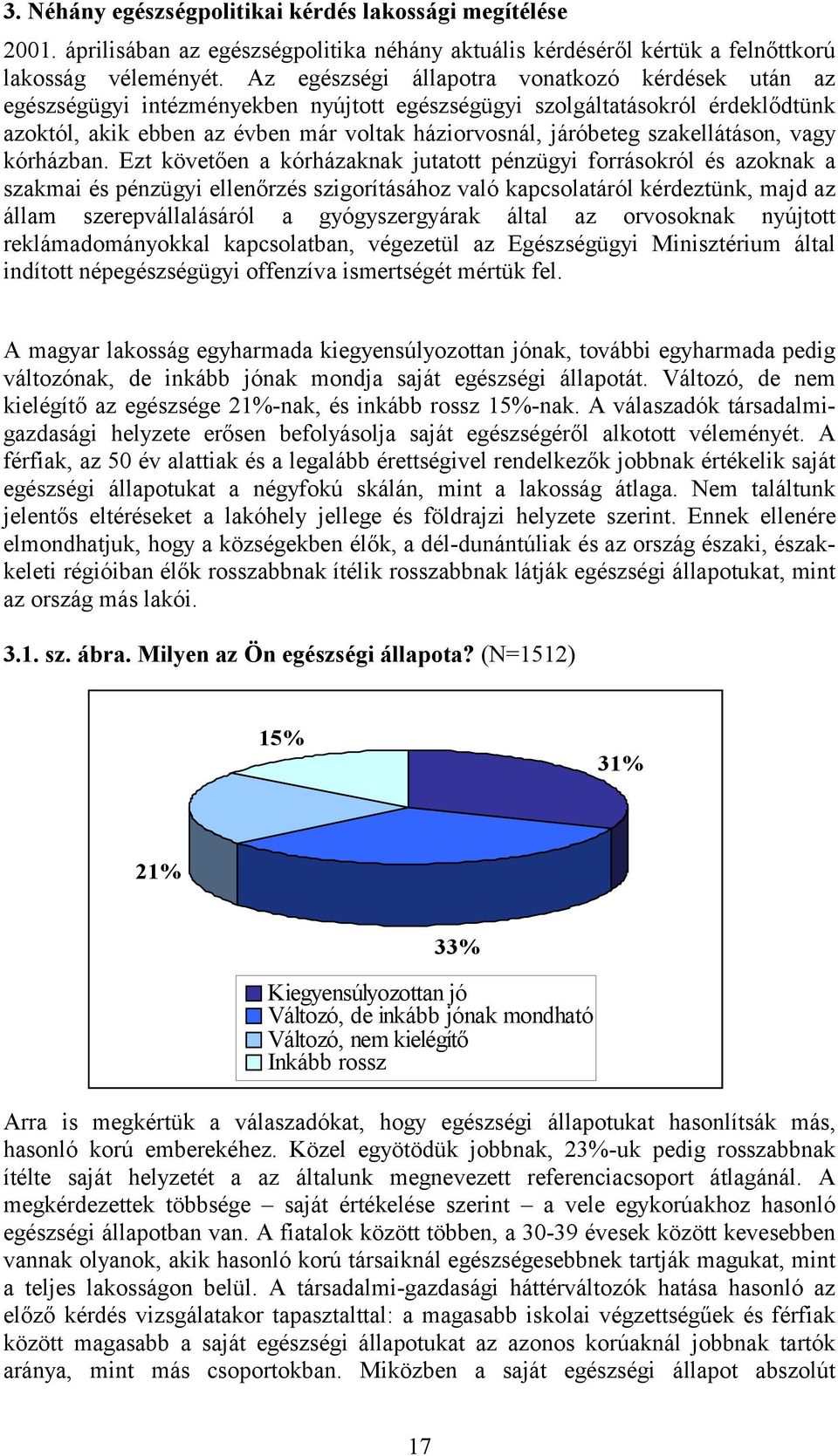 szakellátáson, vagy kórházban.