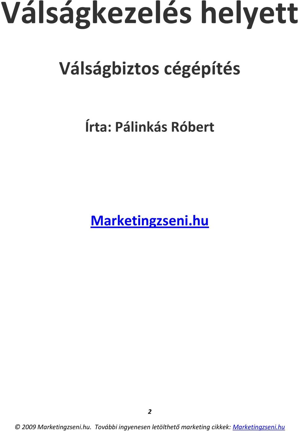 cégépítés Írta: