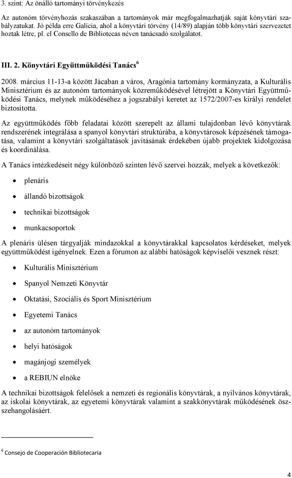 Könyvtári Együttműködési Tanács 6 2008.