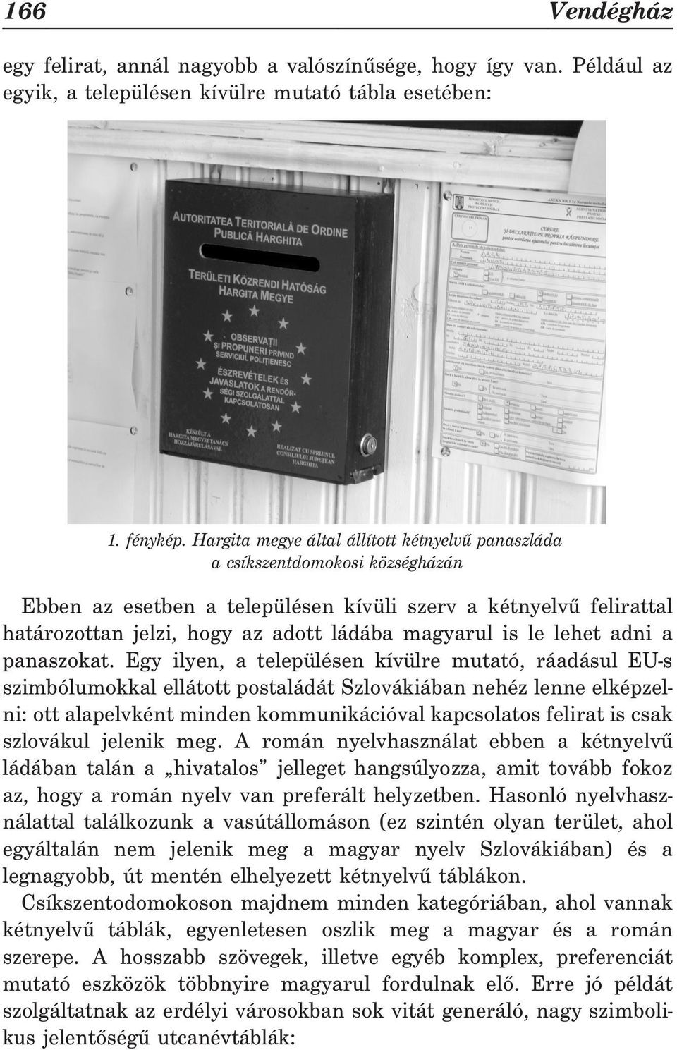 is le lehet adni a panaszokat.