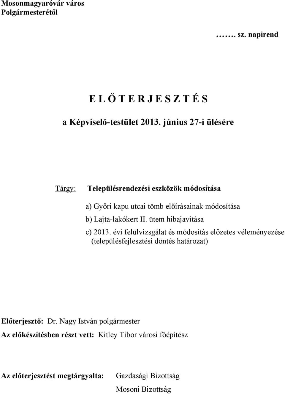 II. ütem hibajavítása c) 2013.