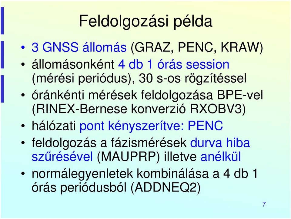 konverzió RXOBV3) hálózati pont kényszerítve: PENC feldolgozás a fázismérések durva hiba