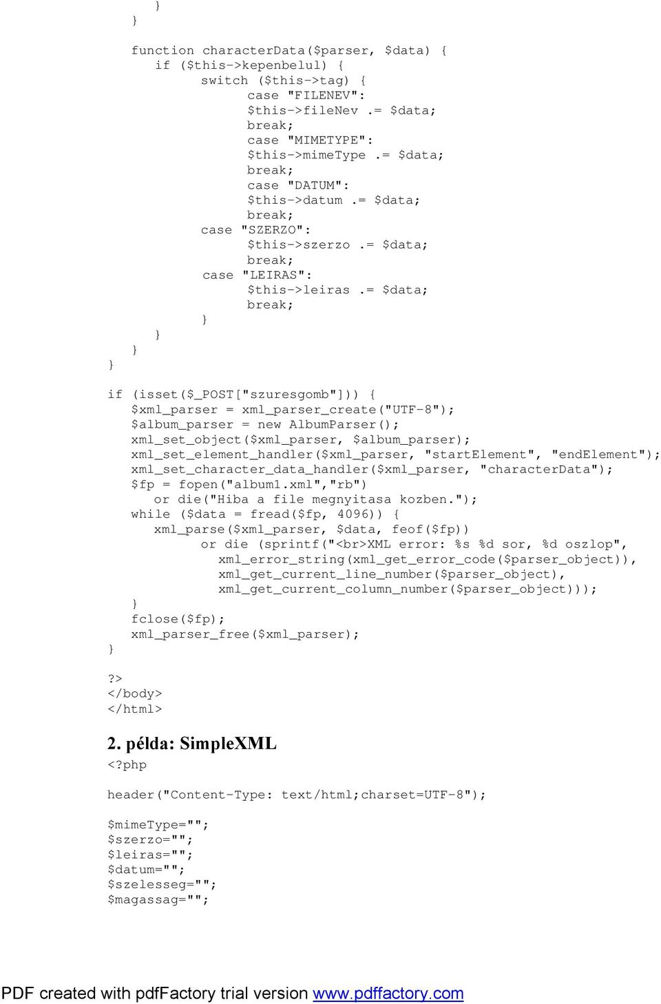= $data; if (isset($_post["szuresgomb"])) { $xml_parser = xml_parser_create("utf-8"); $album_parser = new AlbumParser(); xml_set_object($xml_parser, $album_parser);