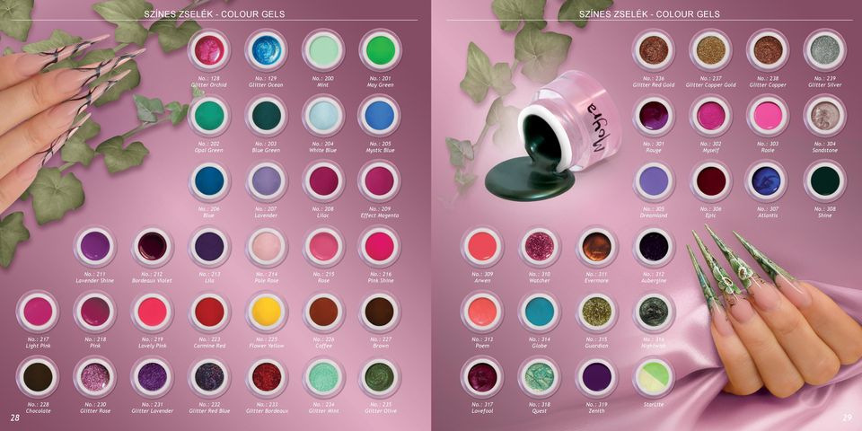 : 206 Blue No.: 207 Lavender No.: 208 Lilac No.: 209 Effect Magenta No.: 305 Dreamland No.: 306 Epic No.: 307 Atlantis No.: 308 Shine No.: 211 Lavender Shine No.: 212 Bordeaux Violet No.: 213 Lila No.