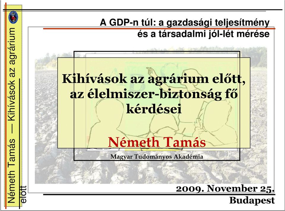 előtt, az élelmiszer-biztonság fő kérdései Németh