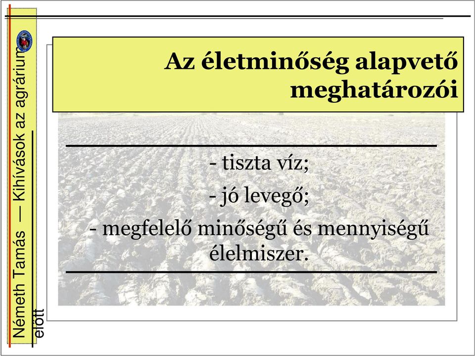 meghatározói - megfelelő