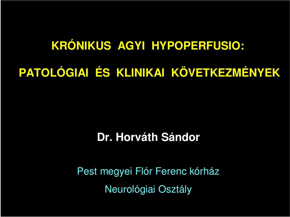 KÖVETKEZMÉNYEK Dr.