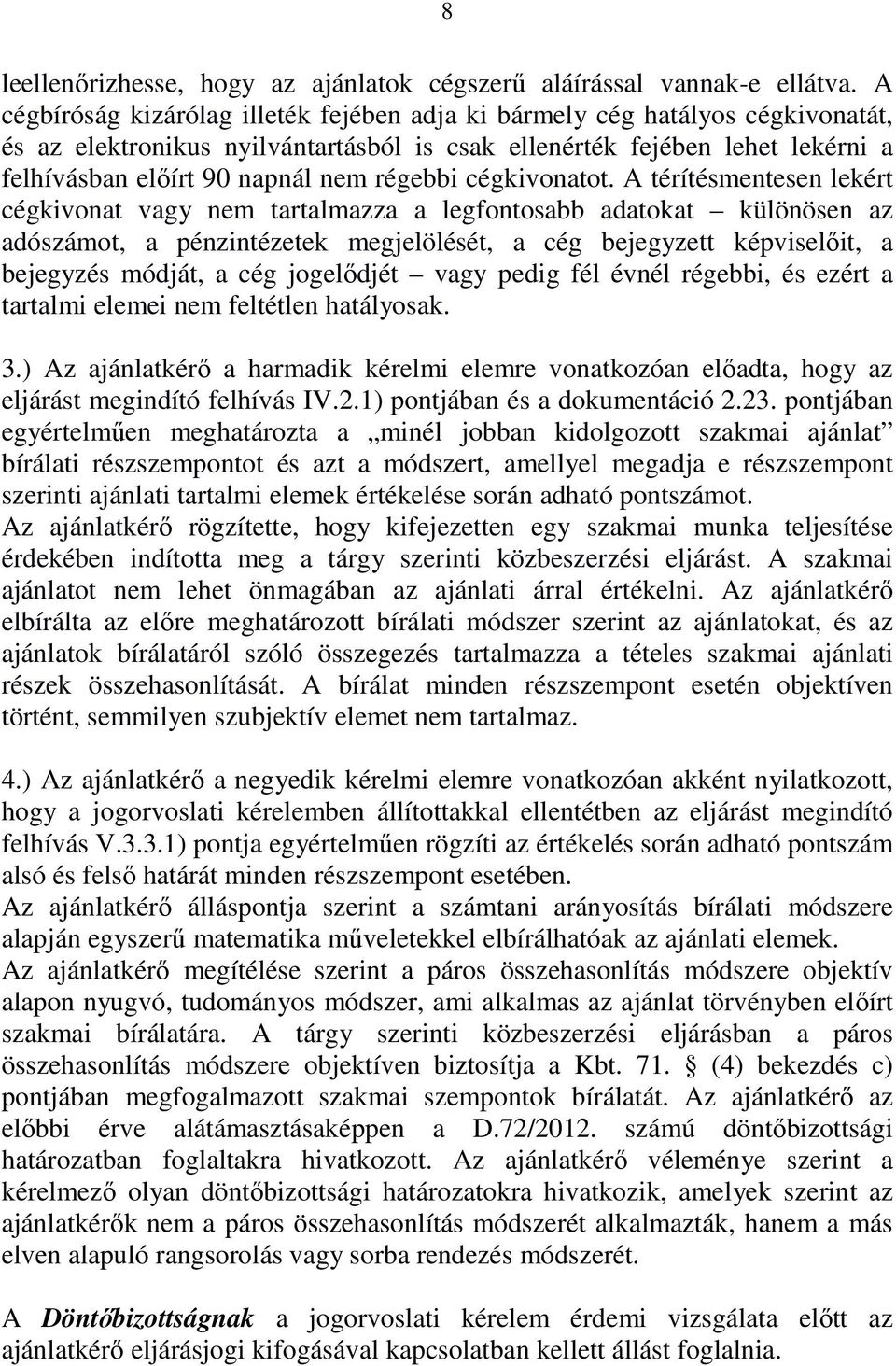 régebbi cégkivonatot.