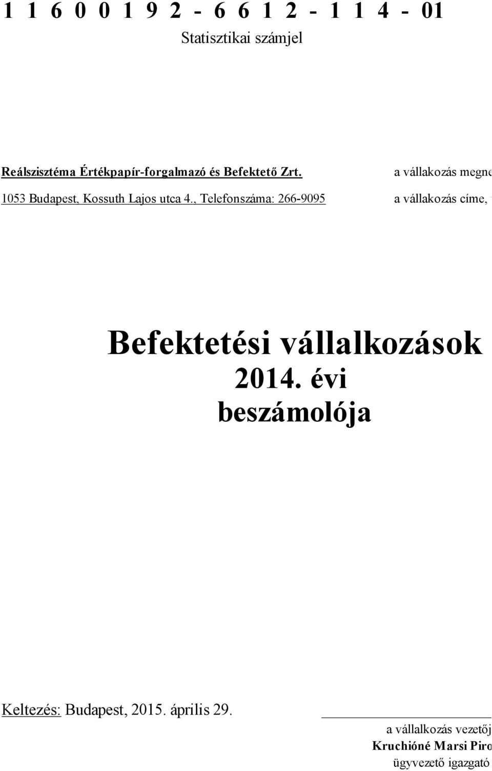 telefona Befektetési vállalkozások 2014.