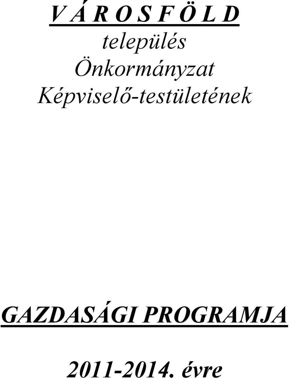 Képviselő-testületének