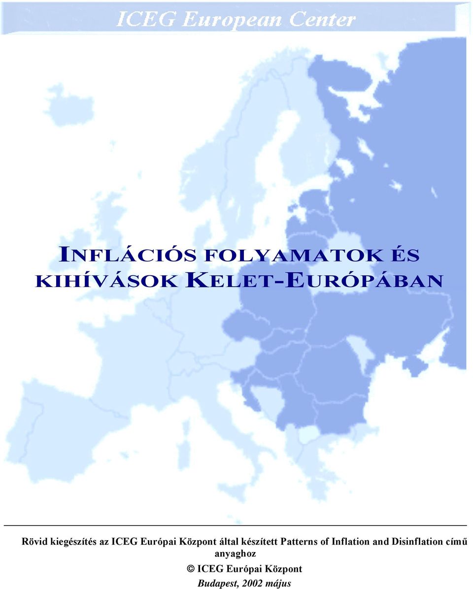 készített Patterns of Inflation and Disinflation