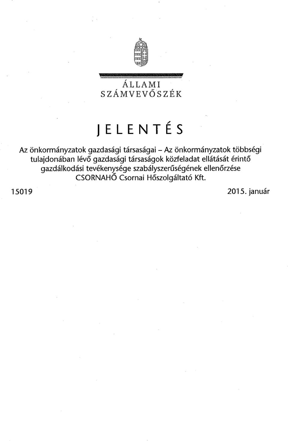 közfeladat ellátását érintő gazdálkodási tevékenysége