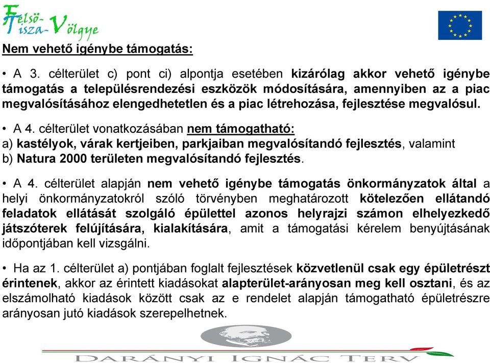 létrehozása, fejlesztése megvalósul. A 4.