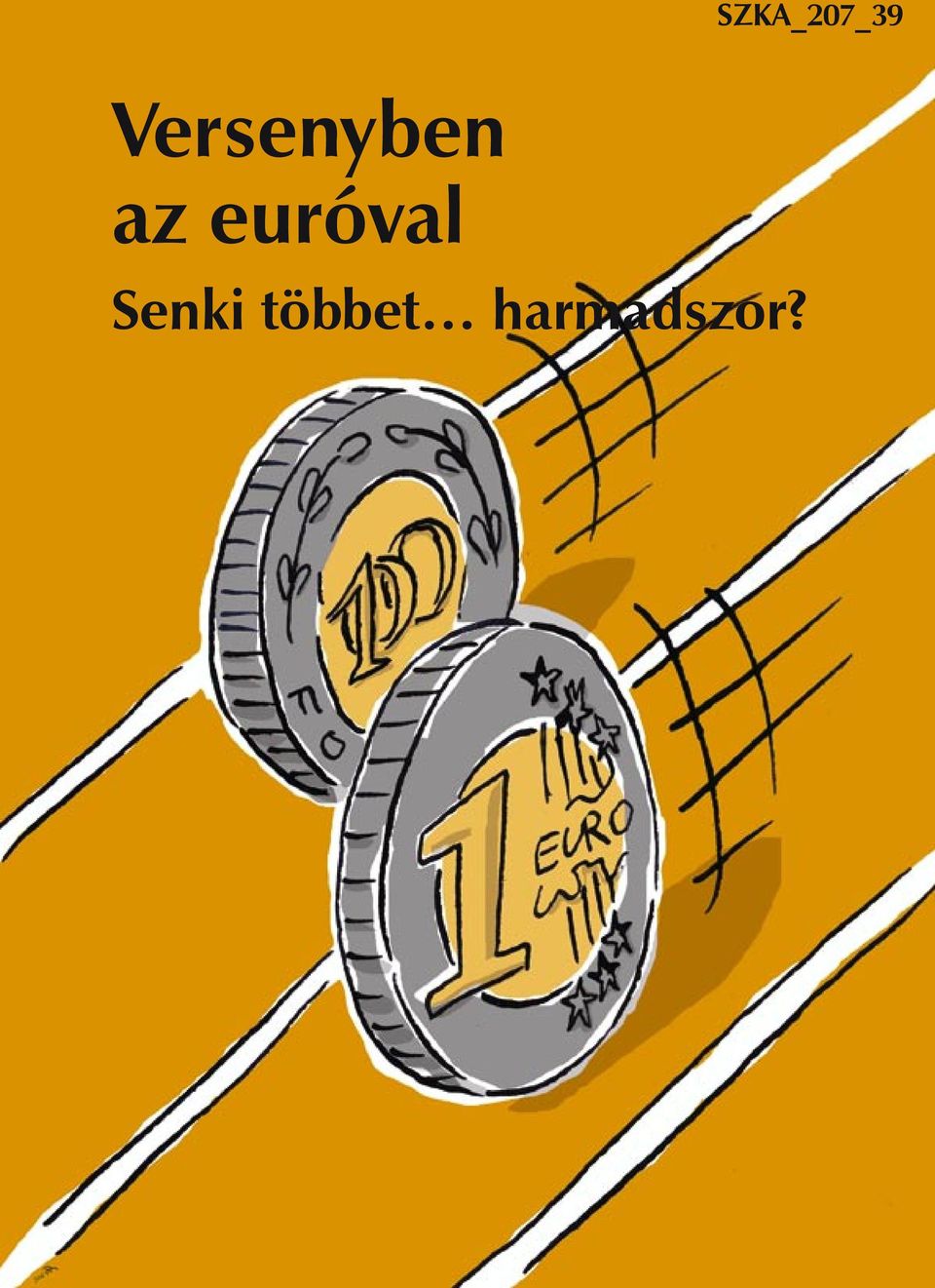 euróval Senki