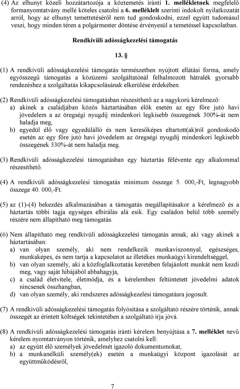kapcsolatban. Rendkívüli adósságkezelési támogatás 13.