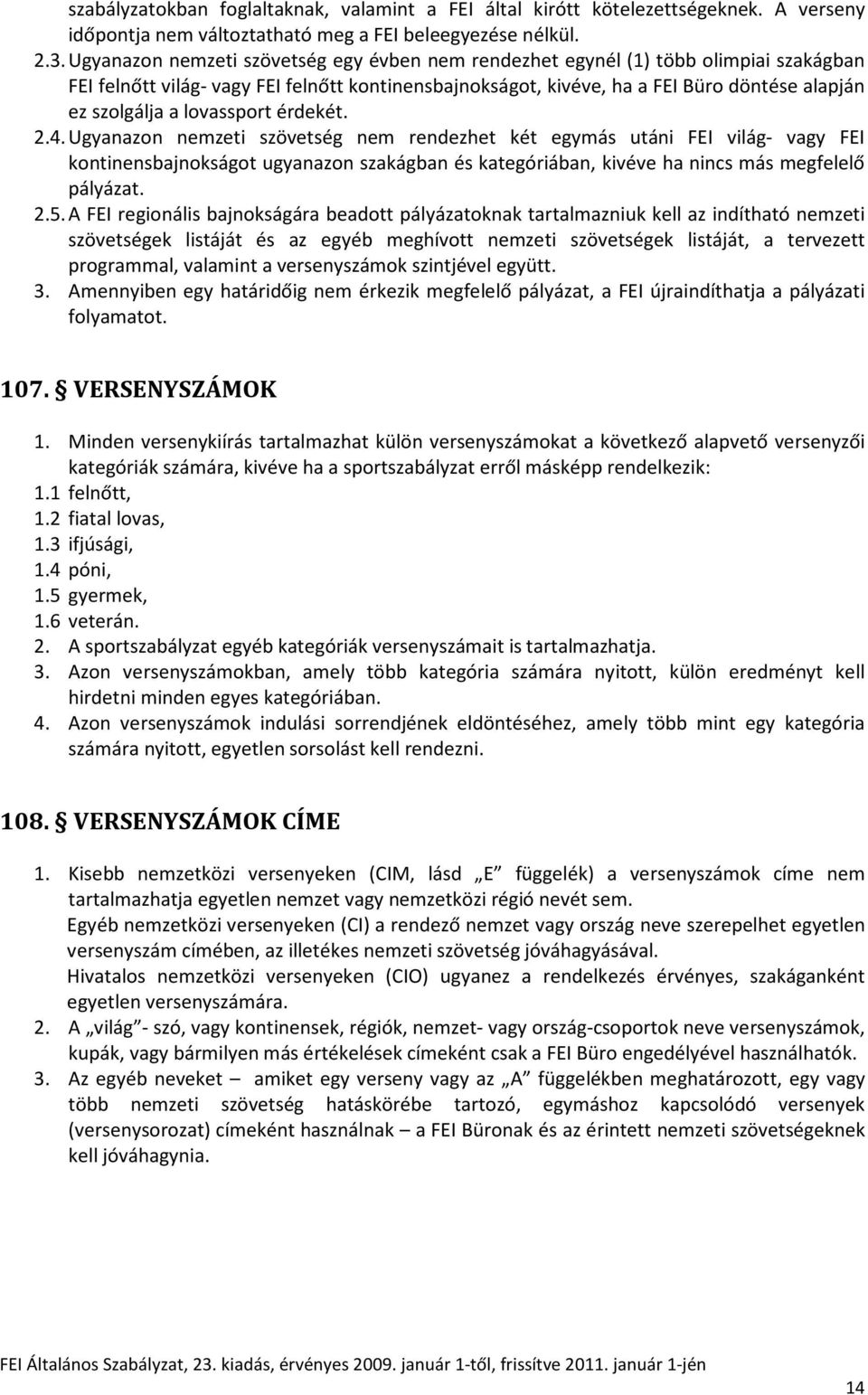 lovassport érdekét. 2.4.
