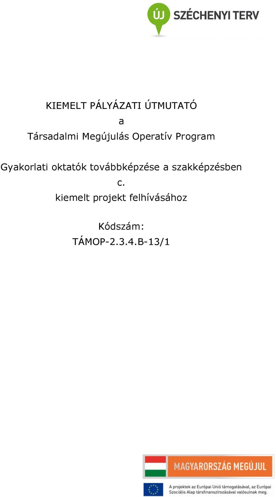 oktatók továbbképzése a szakképzésben c.