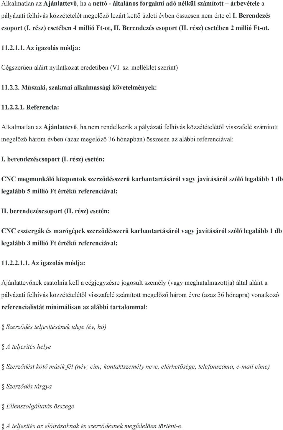 melléklet szerint) 11