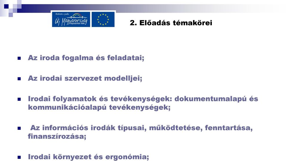 dokumentumalapú és kommunikációalapú tevékenységek; Az információs