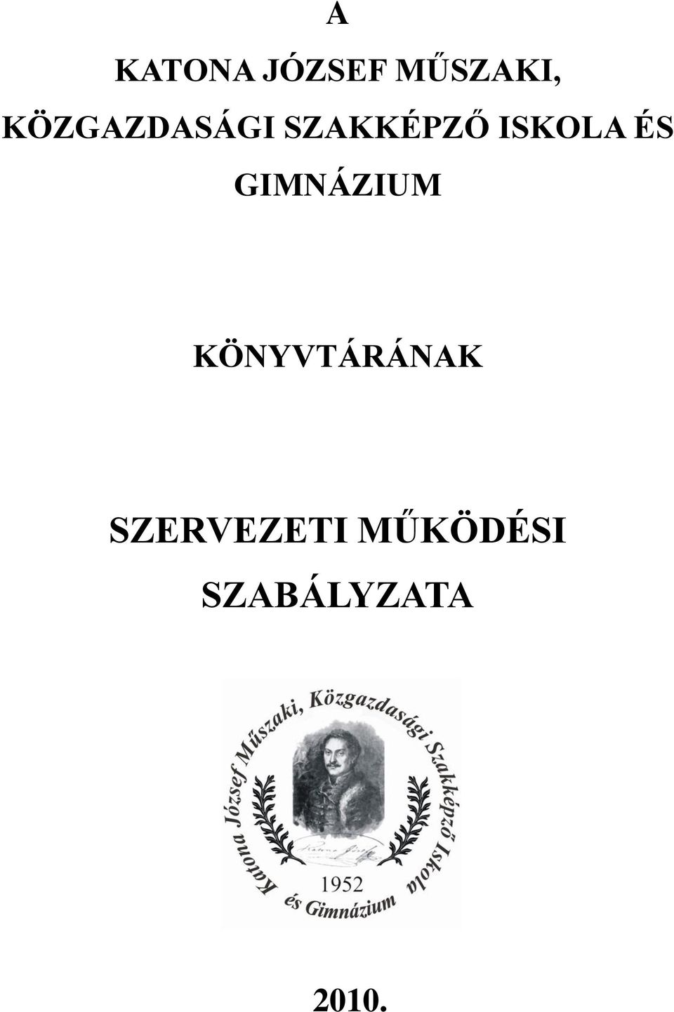 ÉS GIMNÁZIUM KÖNYVTÁRÁNAK