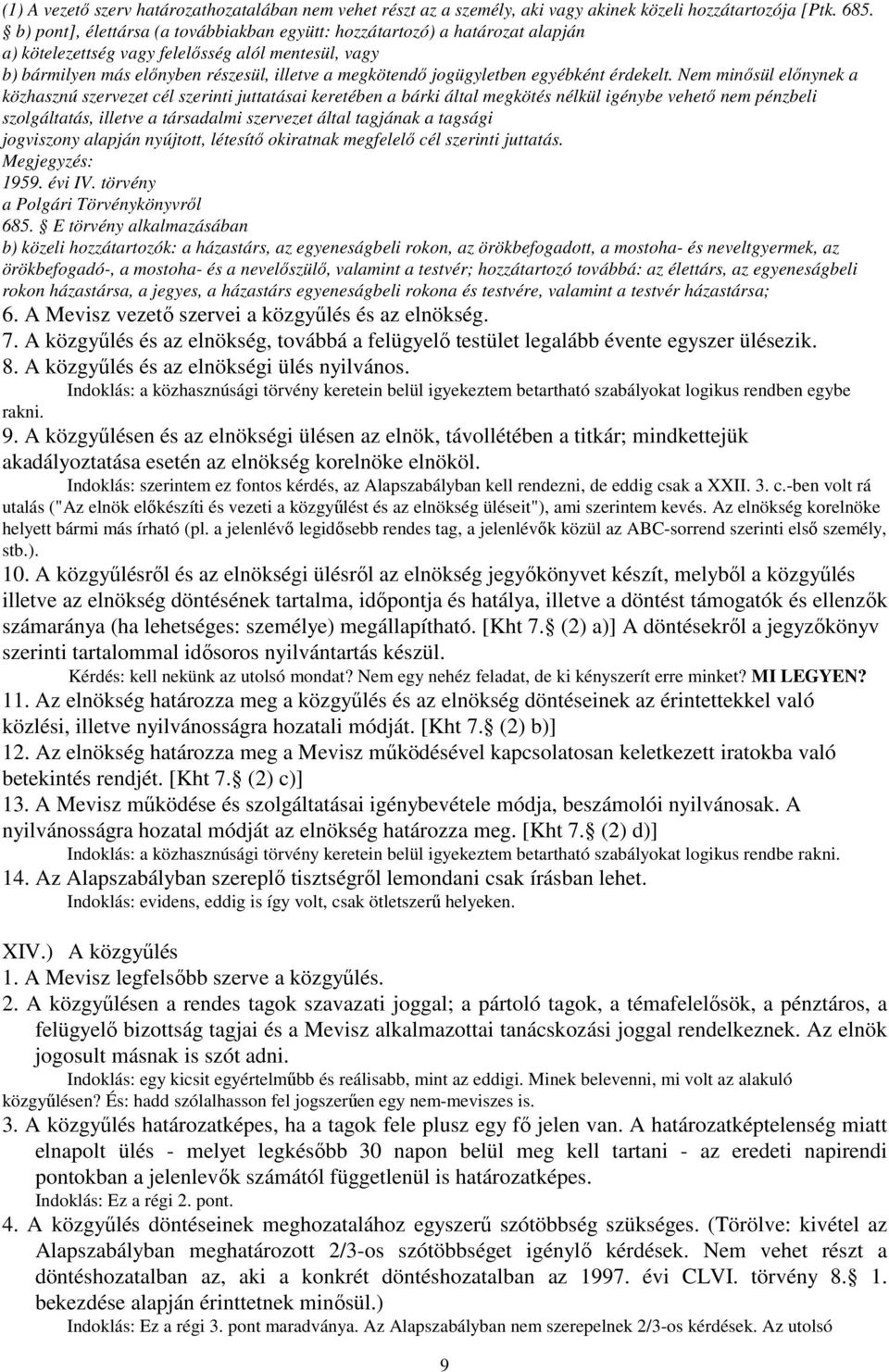jogügyletben egyébként érdekelt.