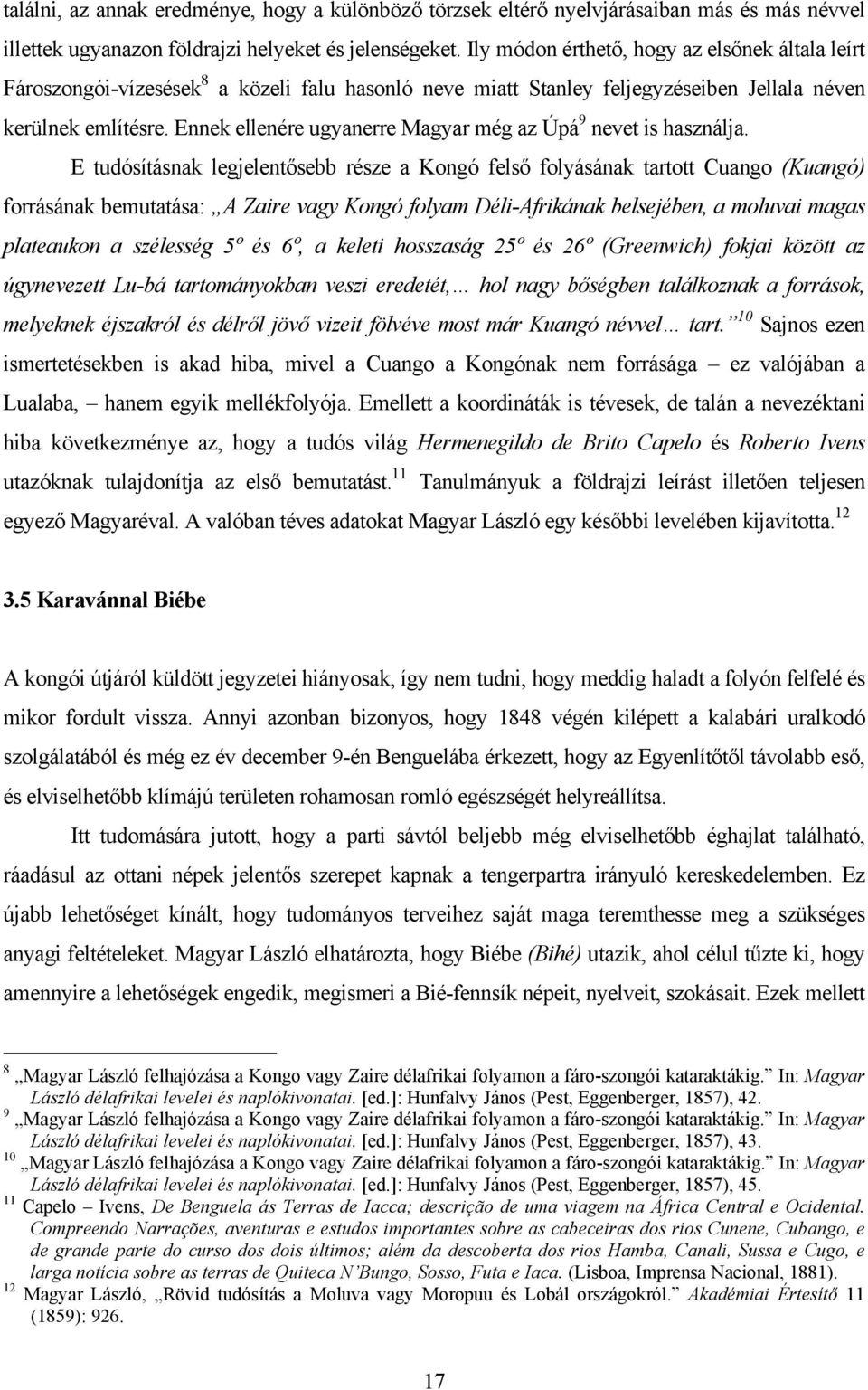Ennek ellenére ugyanerre Magyar még az Úpá 9 nevet is használja.