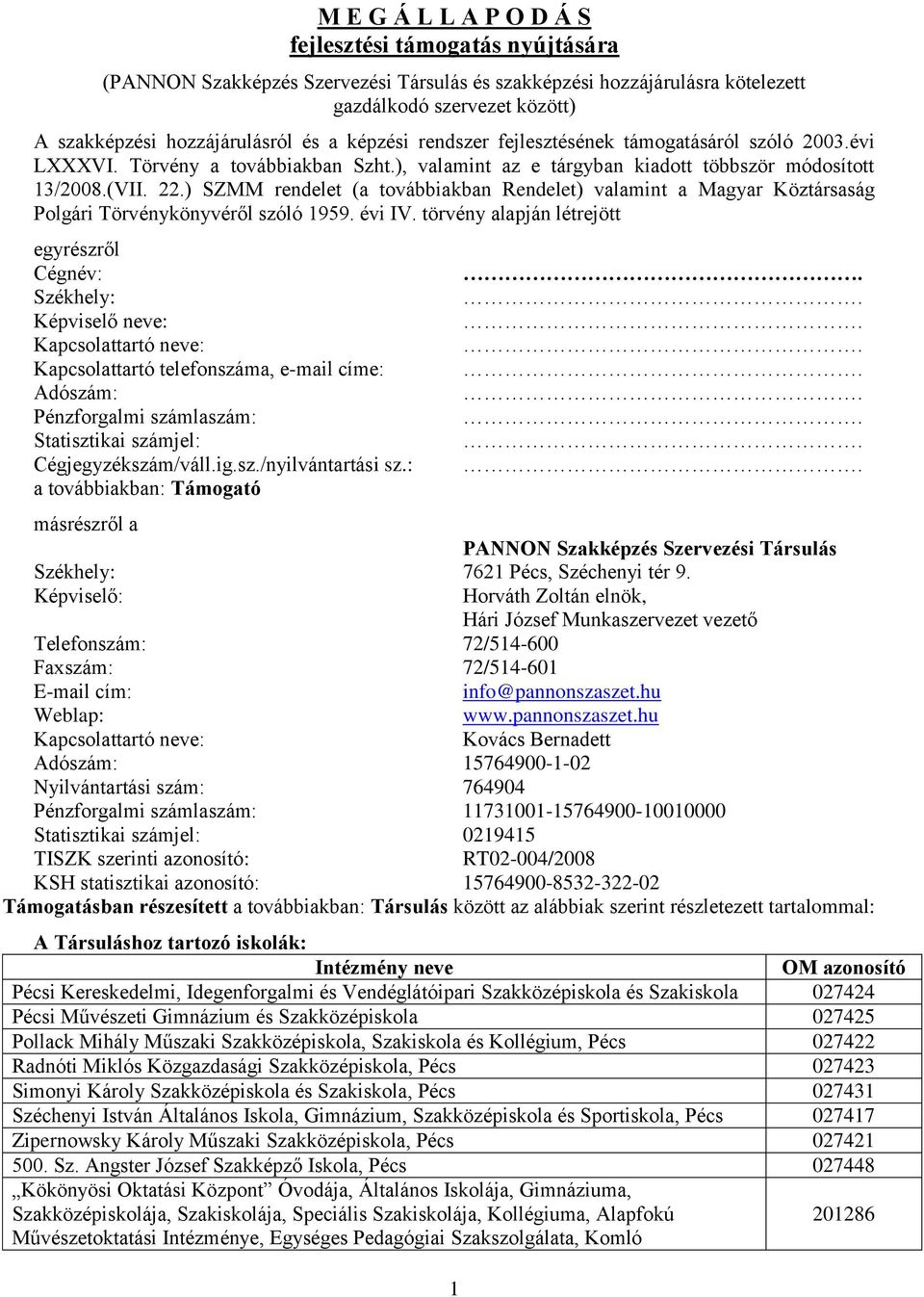 ) SZMM rendelet (a továbbiakban Rendelet) valamint a Magyar Köztársaság Polgári Törvénykönyvéről szóló 1959. évi IV.