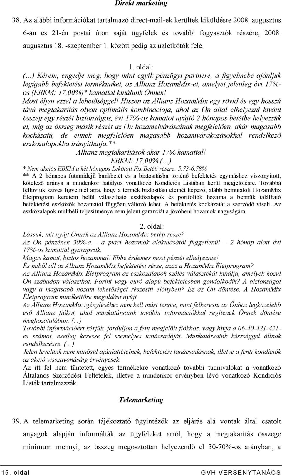 között pedig az üzletkötık felé. 1.