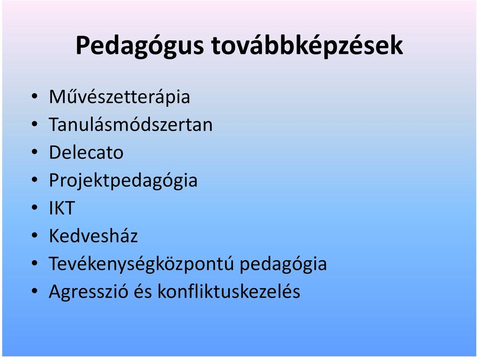 Delecato Projektpedagógia IKT Kedvesház