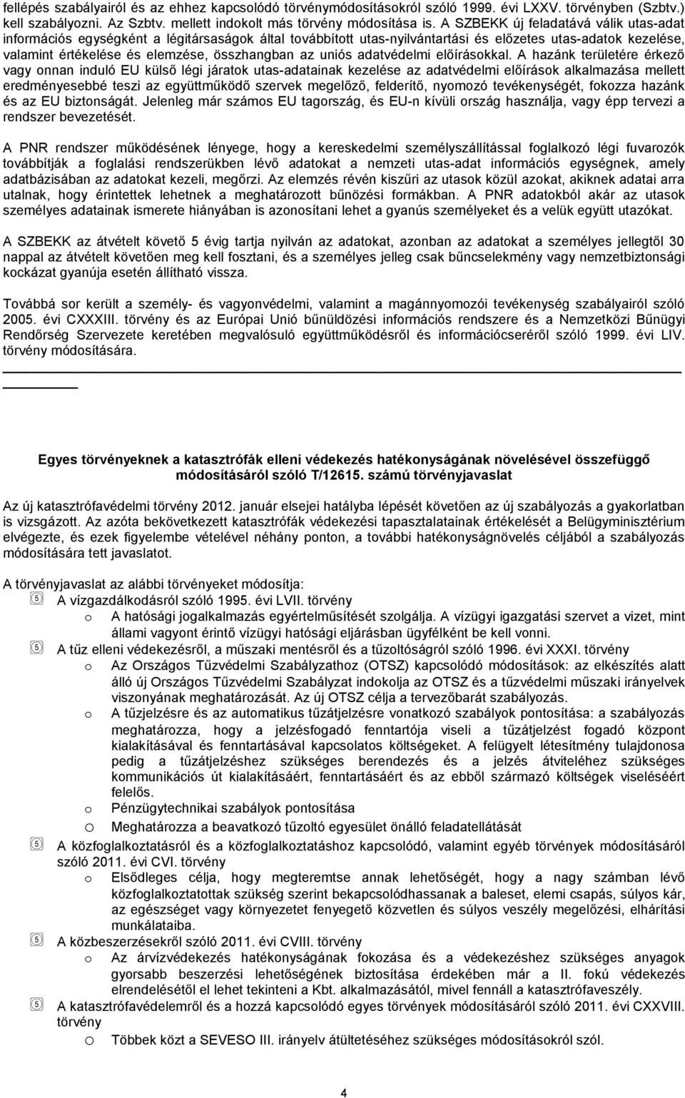 uniós adatvédelmi előírásokkal.