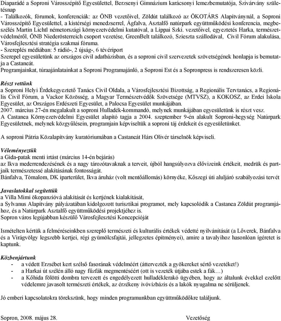 kutatóval, a Lippai Szki.