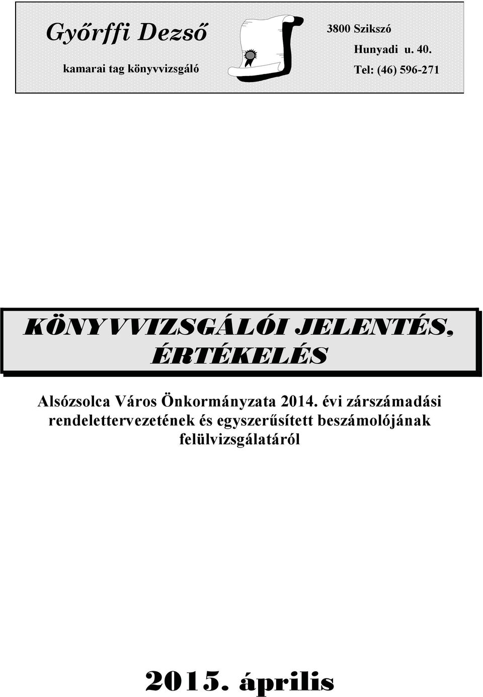 Tel: (46) 596-271 i