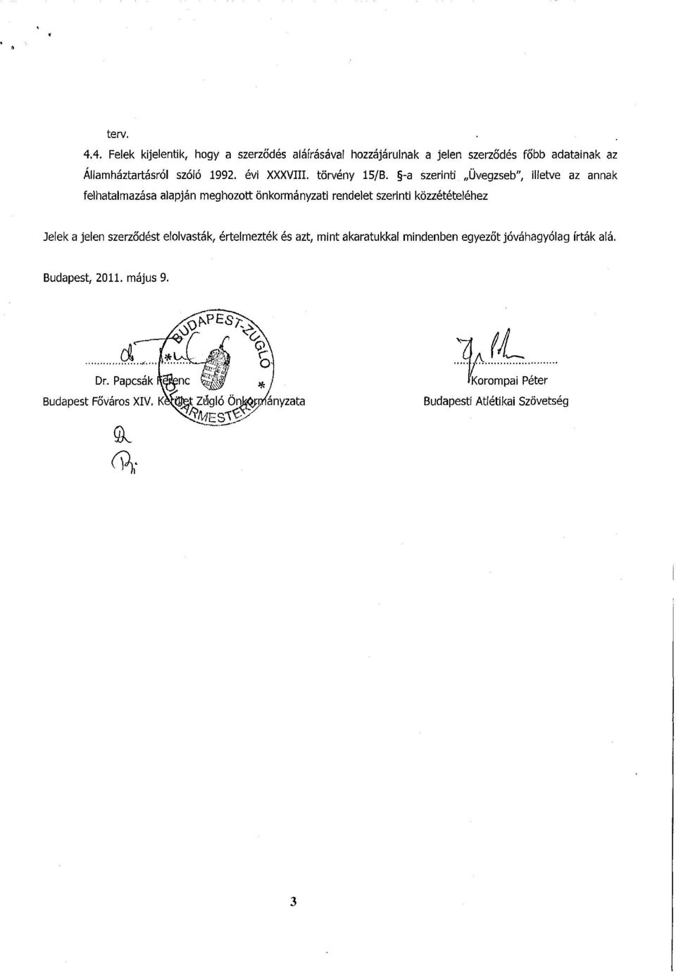 évi XXXVIII. törvény 15/B.